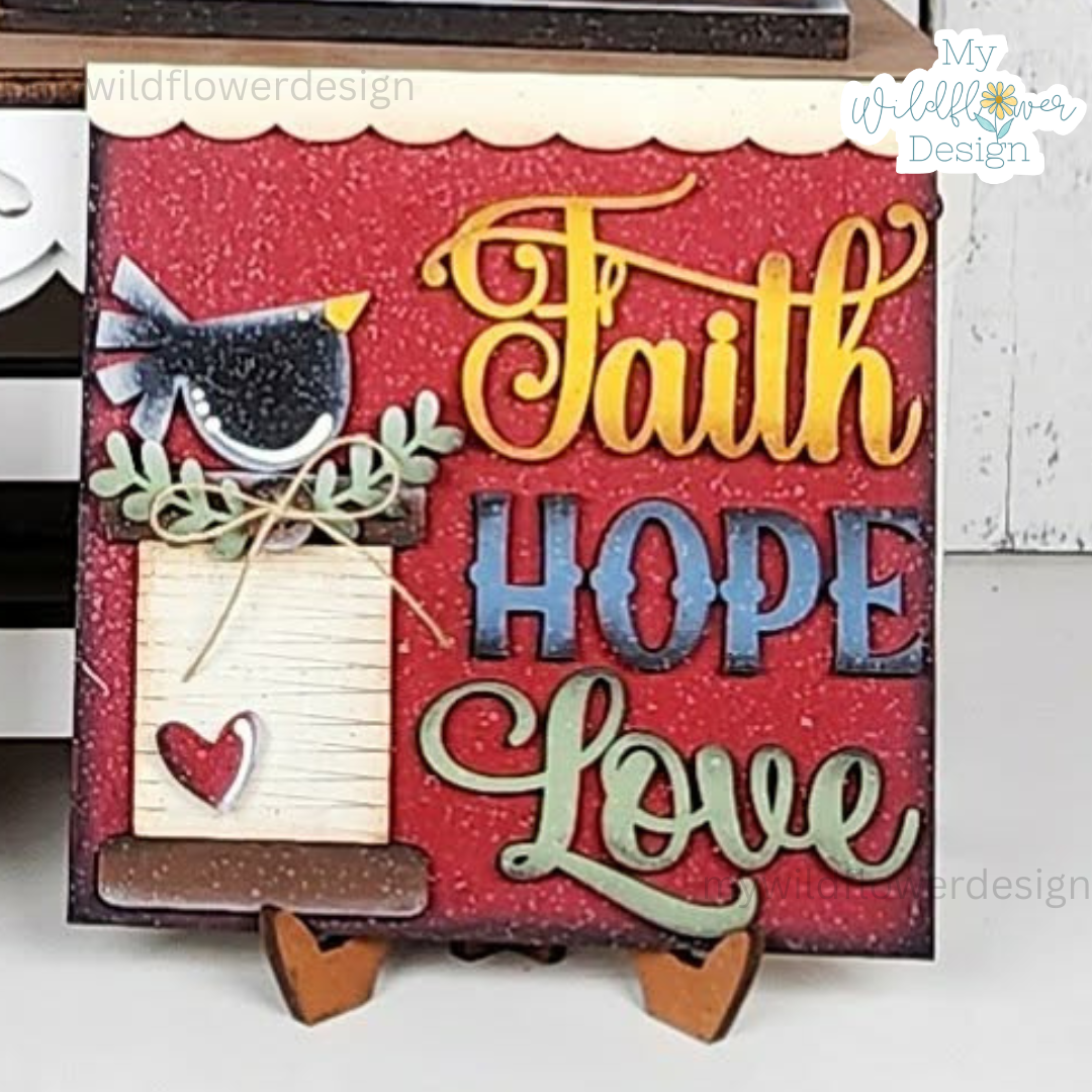 Faith, Hope and Love Square Interchangeable Sign