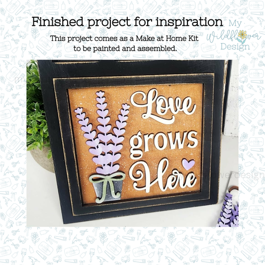 Make at Home - Love Grows Here - Square Insert