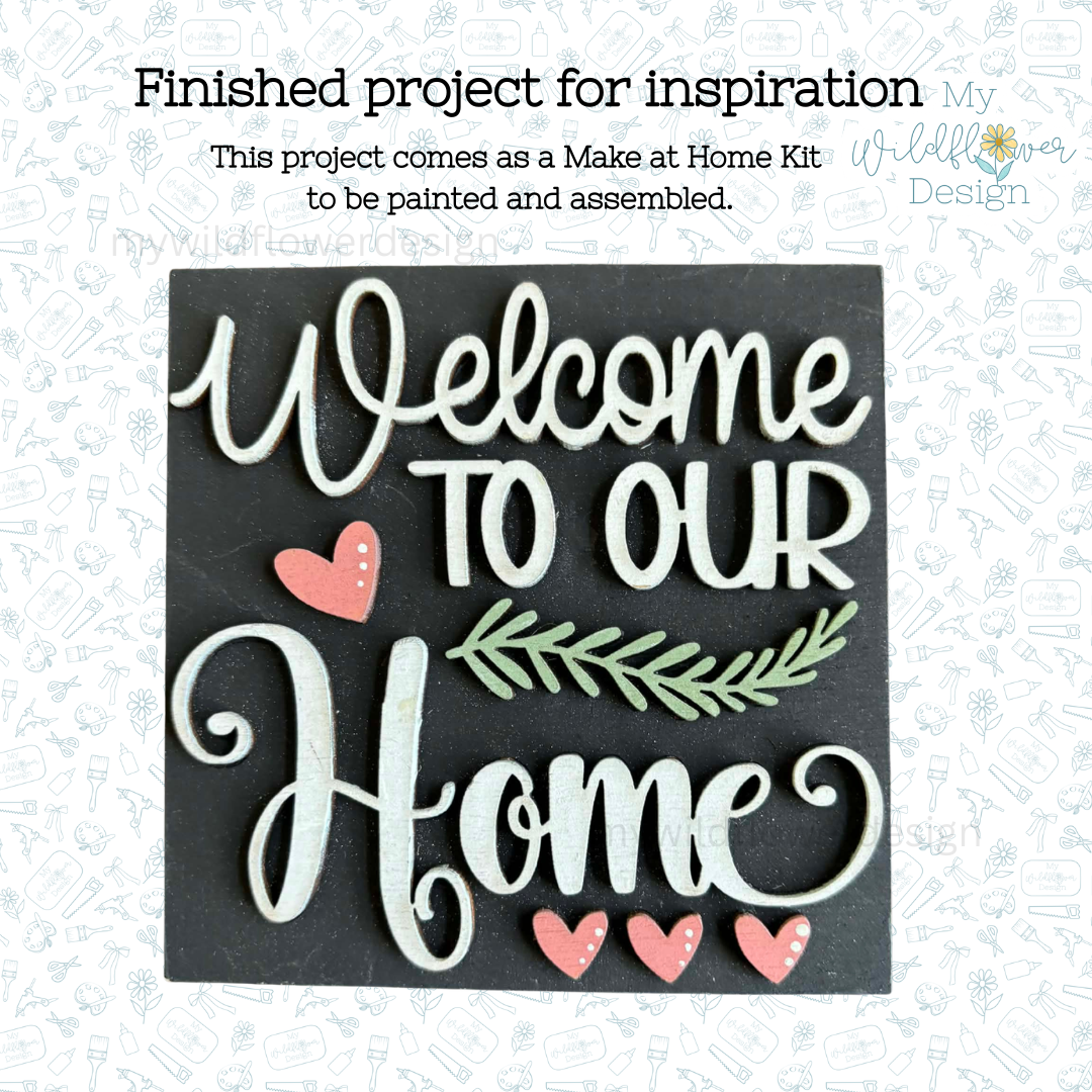 Make at Home - Welcome to our Home - Square Insert