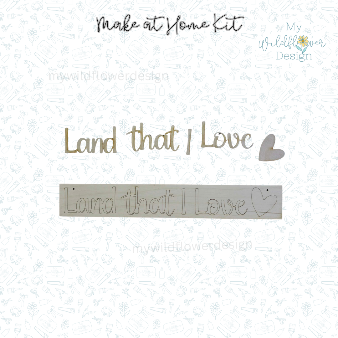 Make at Home Kit - Patriotic Land That I Love Sign