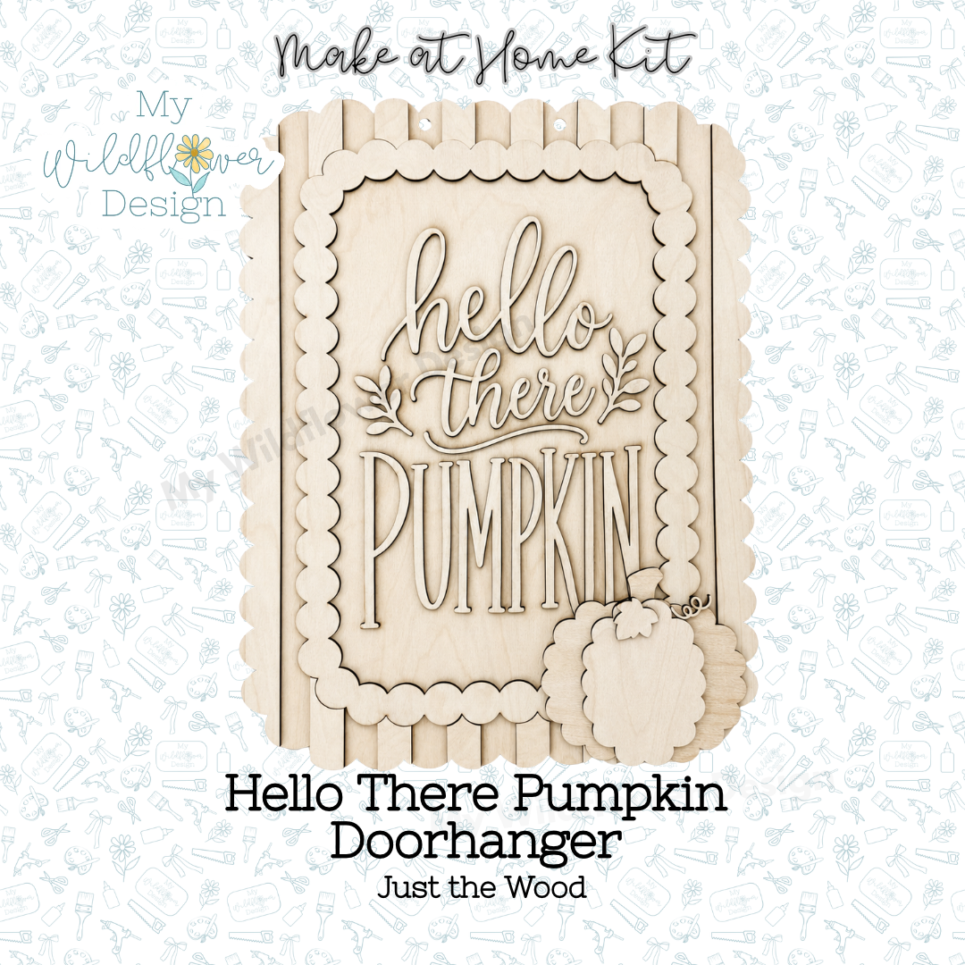 Make at Home Kit - Hey There Pumpkin Door Hanger