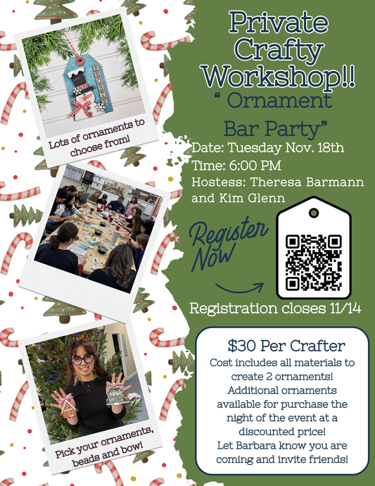 Private- Workshop - Theresa Barmann and Kim Glenn's Ornament Bar