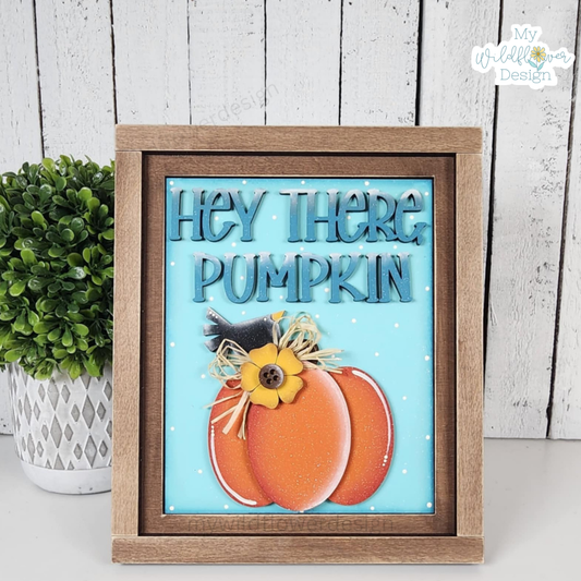 Hey There Pumpkin Interchangeable Signs