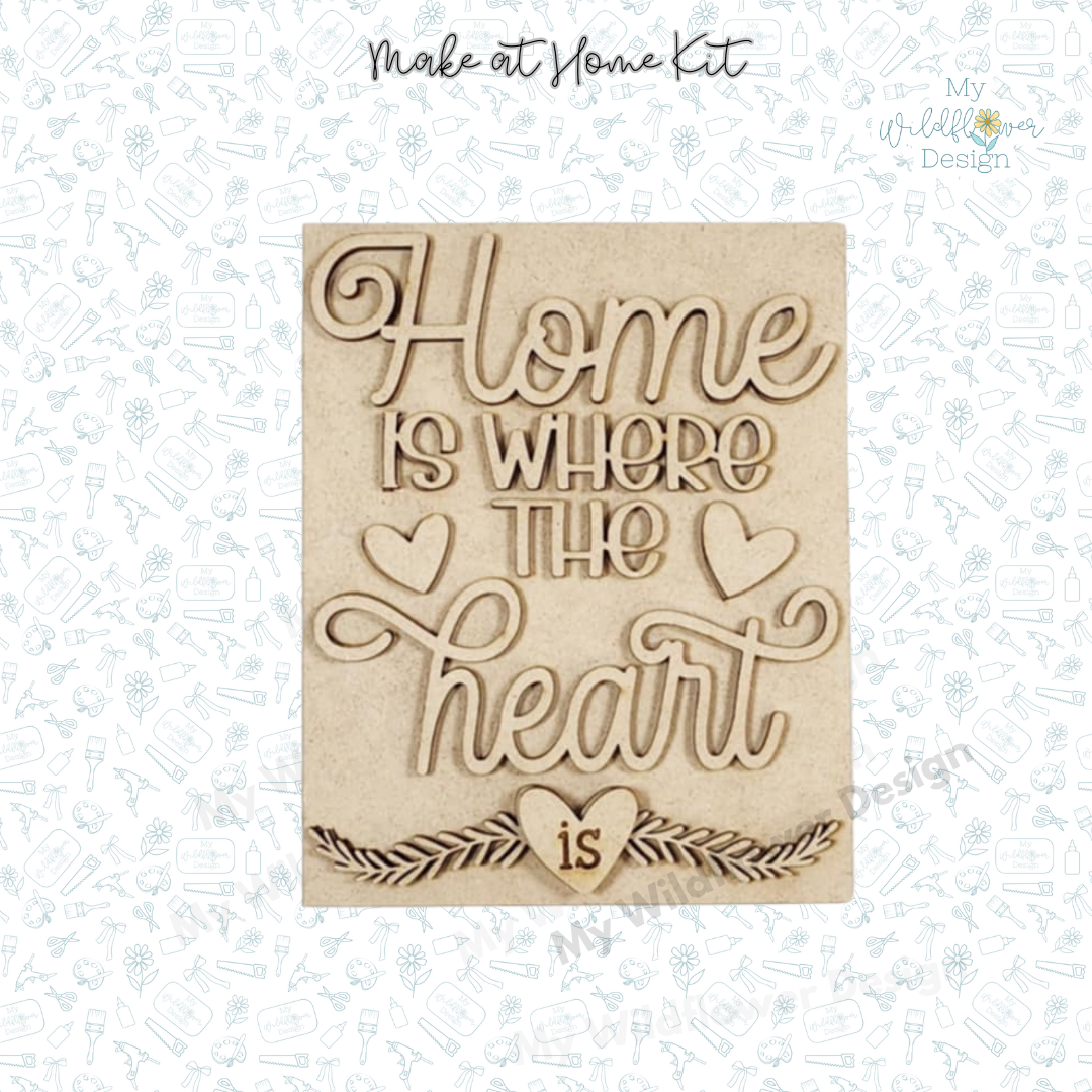 Make at Home Kit - Home is where the Heart is Collection Interchangeable
