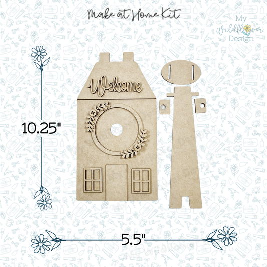 Make at Home Kit - Welcome Saltbox House Interchangeable Frame